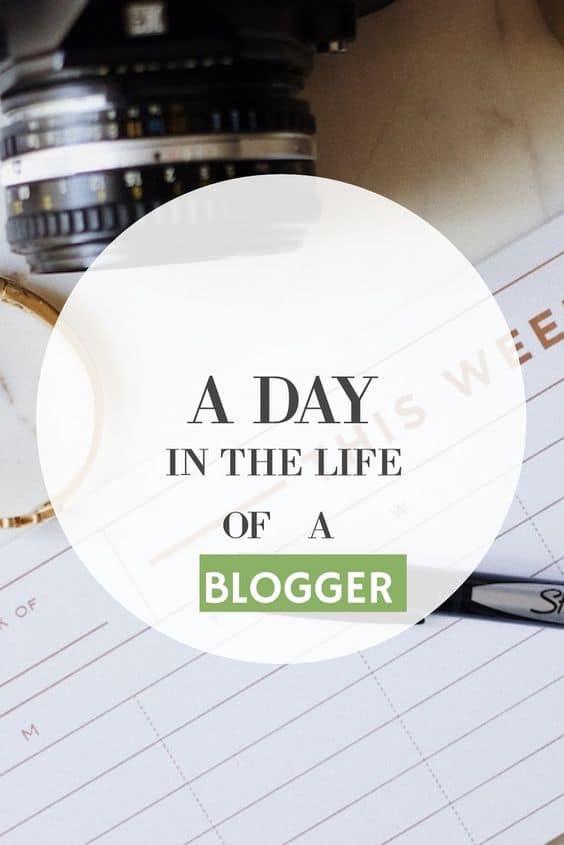 A day in the life of a full-time blogger.